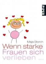 Wenn starke Frauen sich verlieben... Cover des Buches Wenn starke Frauen sich verlieben... (ISBN: 9783492263436)