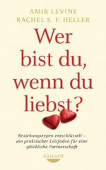 Wer bist du, wenn du liebst? Cover des Buches Wer bist du, wenn du liebst? (ISBN: 9783424630466)