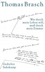 Wer durch mein Leben will, muß durch mein Zimmer Cover des Buches Wer durch mein Leben will, muß durch mein Zimmer (ISBN: 9783518413432)