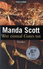 Wer einmal Gutes tut Cover des Buches Wer einmal Gutes tut (ISBN: 9783442366705)