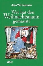 Wer hat den Weihnachtsmann gemaust? Cover des Buches Wer hat den Weihnachtsmann gemaust? (ISBN: 9783473388448)