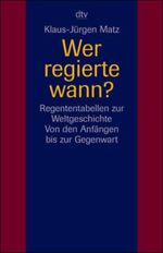 Wer regierte wann? Cover des Buches Wer regierte wann? (ISBN: 9783423325233)