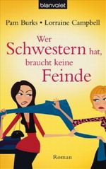 Wer Schwestern hat, braucht keine Feinde Cover des Buches Wer Schwestern hat, braucht keine Feinde (ISBN: 9783442371075)
