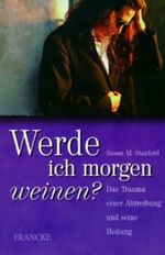 Werde ich morgen weinen? Cover des Buches Werde ich morgen weinen? (ISBN: 9783861225003)