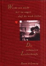 Werde nie müde mir zu sagen daß du mich liebst Cover des Buches Werde nie müde mir zu sagen daß du mich liebst (ISBN: 9783352006289)