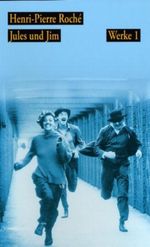 Werke. Jules und Jim/ Die beiden Engländerinnen und der Kontinent / Jules und Jim Cover des Buches Werke. Jules und Jim/ Die beiden Engländerinnen und der Kontinent / Jules und Jim (ISBN: 9783861507161)