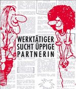 Werktätiger sucht üppige Partnerin Cover des Buches Werktätiger sucht üppige Partnerin (ISBN: 9783888973932)