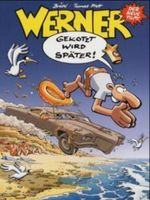 Werner, Gekotzt wird später! Cover des Buches Werner, Gekotzt wird später! (ISBN: 9783770428908)