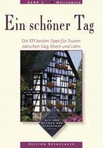 Westerwald - Ein schöner Tag. 111 Top Tipps für Touren zwischen Sieg, Rhein und Lahn Cover des Buches Westerwald - Ein schöner Tag. 111 Top Tipps für Touren zwischen Sieg, Rhein und Lahn (ISBN: 9783934342002)