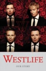 Westlife Our Story Cover des Buches Westlife Our Story (ISBN: 9780007288137)