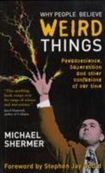 Why People Believe Weird Things Cover des Buches Why People Believe Weird Things (ISBN: 9780285638037)