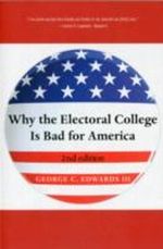 Why the Electoral College is Bad for America Cover des Buches Why the Electoral College is Bad for America (ISBN: 9780300166491)