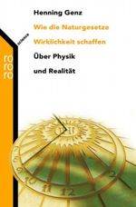 Wie die Naturgesetze Wirklichkeit schaffen Cover des Buches Wie die Naturgesetze Wirklichkeit schaffen (ISBN: 9783499616303)