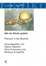 Wie die Würde gedeiht Cover des Buches Wie die Würde gedeiht (ISBN: 9783831608188)