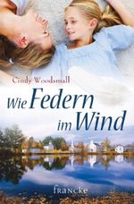 Wie Federn im Wind Cover des Buches Wie Federn im Wind (ISBN: 9783868272161)