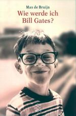 Wie werde ich Bill Gates? Cover des Buches Wie werde ich Bill Gates? (ISBN: 9783596144846)