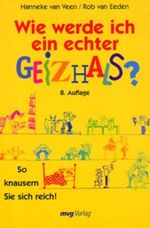 Wie werde ich ein echter Geizhals? Cover des Buches Wie werde ich ein echter Geizhals? (ISBN: 9783478084024)