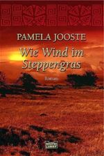 Wie Wind im Steppengras Cover des Buches Wie Wind im Steppengras (ISBN: 9783404263172)