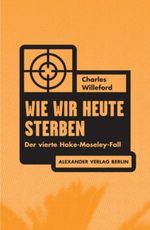 Wie wir heute sterben Cover des Buches Wie wir heute sterben (ISBN: 9783895811005)