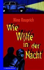 Wie Wölfe in der Nacht Cover des Buches Wie Wölfe in der Nacht (ISBN: 9783570126028)
