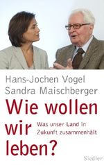 Wie wollen wir leben? Cover des Buches Wie wollen wir leben? (ISBN: 9783886809912)
