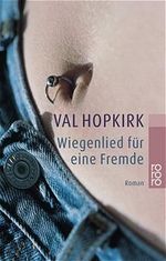 Wiegenlied für eine Fremde Cover des Buches Wiegenlied für eine Fremde (ISBN: 9783499229817)