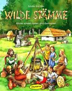 Wilde Stämme Cover des Buches Wilde Stämme (ISBN: 9783936286762)