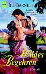 Wildes Begehren Cover des Buches Wildes Begehren (ISBN: 9783453210240)