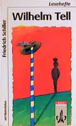 Wilhelm Tell. (Lernmaterialien) (Lesehefte für den Literaturunterricht) Cover des Buches Wilhelm Tell. (Lernmaterialien) (Lesehefte für den Literaturunterricht) (ISBN: 9783122613808)