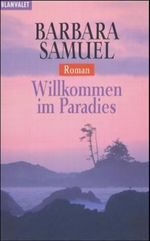 Willkommen im Paradies Cover des Buches Willkommen im Paradies (ISBN: 9783442356355)