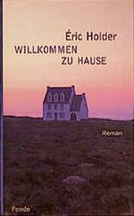 Willkommen zu Hause Cover des Buches Willkommen zu Hause (ISBN: 9783858423504)