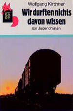 Wir durften nichts davon wissen! Cover des Buches Wir durften nichts davon wissen! (ISBN: 9783499201400)