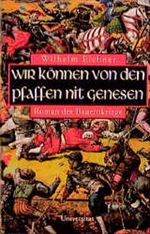 Wir können von den Pfaffen nit genesen Cover des Buches Wir können von den Pfaffen nit genesen (ISBN: 9783800413898)