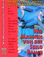 Wir Mannen von der Shiloh Ranch, 1 Cassette Cover des Buches Wir Mannen von der Shiloh Ranch, 1 Cassette (ISBN: 9783442019694)