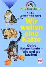 Wir wollen eine Katze Cover des Buches Wir wollen eine Katze (ISBN: 9783275013586)