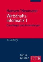 Wirtschaftsinformatik 1 Cover des Buches Wirtschaftsinformatik 1 (ISBN: 9783825226695)