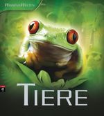 WissensWelten - Tiere Cover des Buches WissensWelten - Tiere (ISBN: 9783570138595)