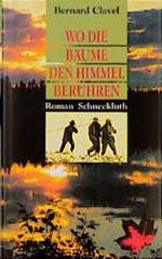 Wo die Bäume den Himmel berühren Cover des Buches Wo die Bäume den Himmel berühren (ISBN: 9783795110857)
