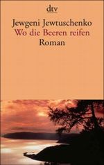 Wo die Beeren reifen Cover des Buches Wo die Beeren reifen (ISBN: 9783426013182)