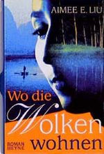 Wo die Wolken wohnen Cover des Buches Wo die Wolken wohnen (ISBN: 9783453138445)