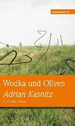 Wodka und Oliven Cover des Buches Wodka und Oliven (ISBN: 9783954450008)