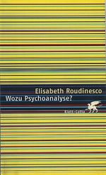 Wozu Psychoanalyse? Cover des Buches Wozu Psychoanalyse? (ISBN: 9783608942880)
