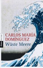 Wüste Meere Cover des Buches Wüste Meere (ISBN: 9783453351738)