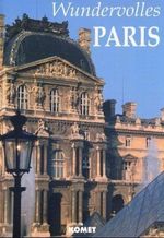 Wundervolles Paris Cover des Buches Wundervolles Paris (ISBN: 9783898361514)