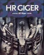 WWW HR Giger Com (Taschen 25th Anniversary Series) Cover des Buches WWW HR Giger Com (Taschen 25th Anniversary Series) (ISBN: 9783822833162)