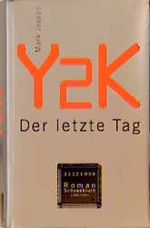 Y2K, Der letzte Tag Cover des Buches Y2K, Der letzte Tag (ISBN: 9783795117221)