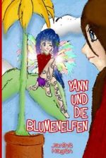 Yann und die Blumenelfen Cover des Buches Yann und die Blumenelfen (ISBN: 9783940212115)