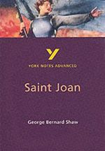 York Notes on George Bernard Shaw's "Saint Joan" Cover des Buches York Notes on George Bernard Shaw's "Saint Joan" (ISBN: 9780582424562)