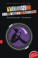 Young Investigators - Codename Darwin Cover des Buches Young Investigators - Codename Darwin (ISBN: 9783570304501)