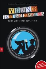 Young Investigators - Die zehnte Stunde Cover des Buches Young Investigators - Die zehnte Stunde (ISBN: 9783570304495)